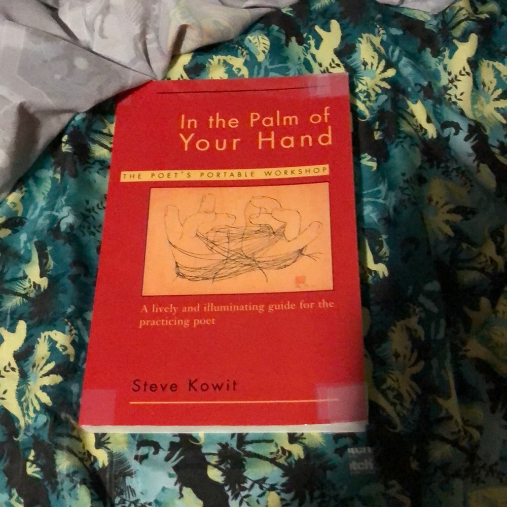 “In the Palm of Your Hand” by Steve Kowit